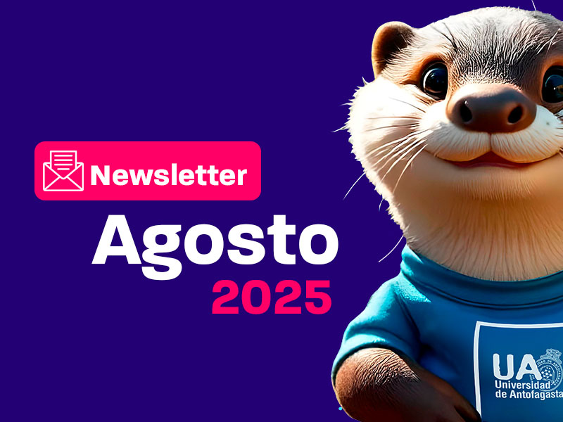 Newsletter Agosto 2025 – Centro de Carreras Técnicas Universidad de Antofagasta