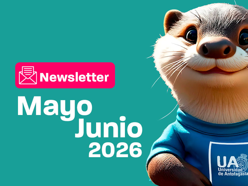 Newsletter Mayo-Junio 2026 – Centro de Carreras Técnicas Universidad de Antofagasta